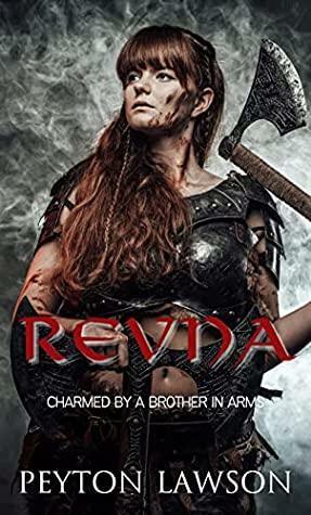 Revna: Charmed by a Brother in Arms by Peyton Lawson