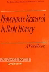 Provenance Research In Book History: A Handbook by David Pearson