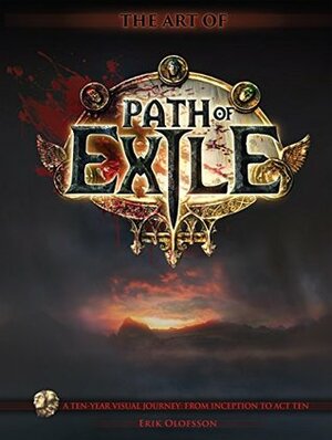 The Art Of Path Of Exile by Various, Erik Olofsson