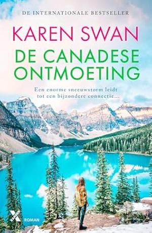 De Canadese ontmoeting by Karen Swan