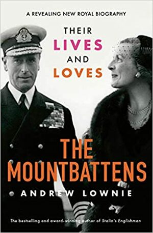 The Mountbattens by Andrew Lownie