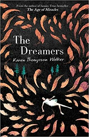 The Dreamers by Karen Thompson Walker
