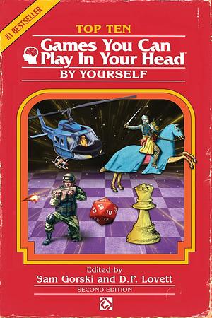Top Ten Games You Can Play in Your Head, by Yourself by Sam Gorski, D.F. Lovett
