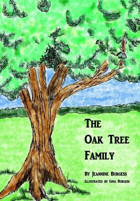 The Oak Tree Family by Jeannine Burgess