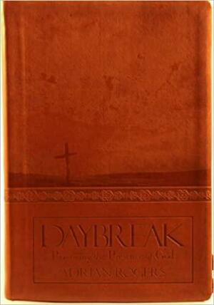 Daybreak: Practicing the Presence of God by Adrian Rogers