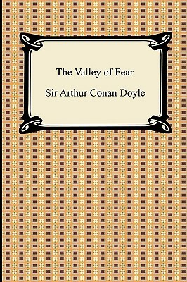 The Valley of Fear by Arthur Conan Doyle