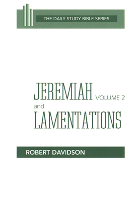 Jeremiah Volume 2 and Lamentations: Chapters 21-52 by Robert Davidson