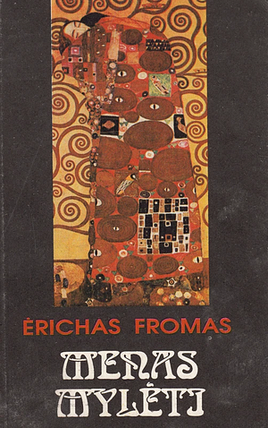 Menas mylėti by Erich Fromm