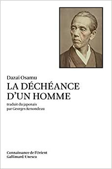 La Déchéance d'un homme by Osamu Dazai