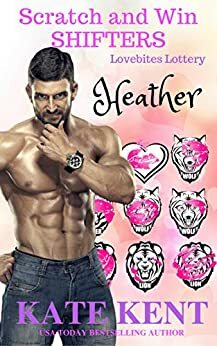 Scratch and Win Shifters: HEATHER by Kate Kent