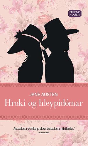Hroki og hleypidómar by Jane Austen