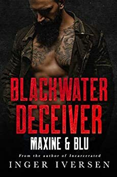 Blackwater Deceiver: Maxine and Blu by Inger Iversen