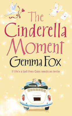 The Cinderella Moment by Gemma Fox