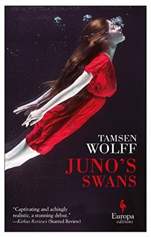 Juno's Swans by Tamsen Wolff