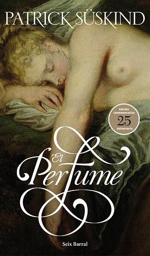 El perfume by Patrick Süskind