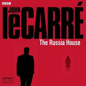 The Russia House by Rene Basilico, John le Carré