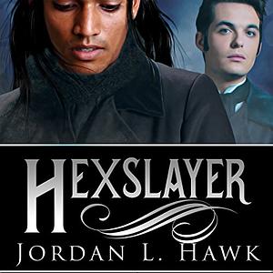 Hexslayer by Jordan L. Hawk