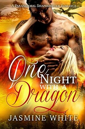 One Night With A Dragon by Jasmine White