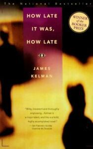 How Late It Was, How Late by James Kelman