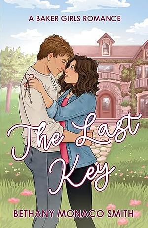 The Last Key (Baker Girls Book 2) by Bethany Monaco Smith