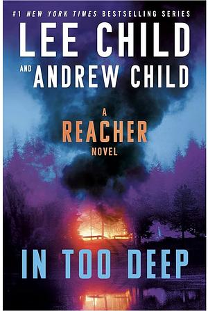 In Too Deep by Lee Child, Andrew Child