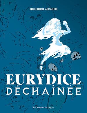 Eurydice déchaînée by Melchior Ascaride