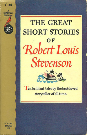 The Great Short Stories of Robert Louis Stevenson by Robert Louis Stevenson