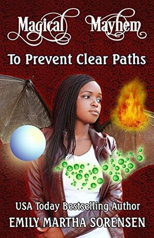 To Prevent Clear Paths by Emily Martha Sorensen