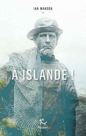 A Islande by Ian Manook