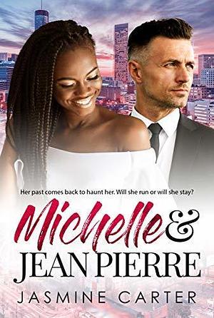 Michelle and Jean Pierre by Jasmine Carter, Jasmine Carter