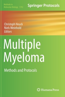 Multiple Myeloma: Methods and Protocols by 