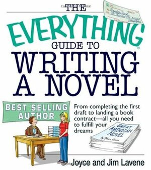 The Everything Guide to Writing a Novel by Joyce Lavene