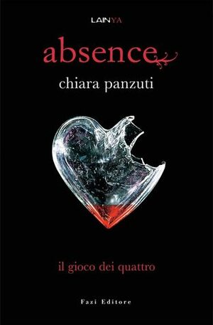 Absence. Il gioco dei quattro by Chiara Panzuti