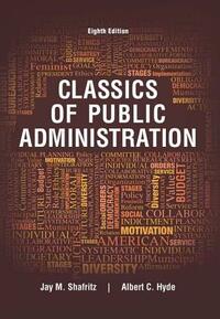 Classics of Public Administration by Jay M. Shafritz, Albert C. Hyde