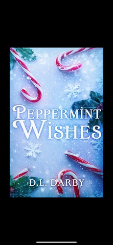 Peppermint Wishes by D.L. Darby