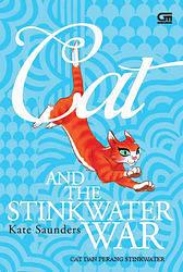 Cat and The Stinkwater War by Kate Saunders