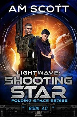 Lightwave: Shooting Star by A.M. Scott