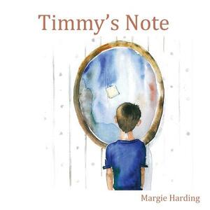 Timmy's Note by Margie Harding