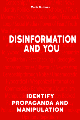 Disinformation and You: Identify Propaganda and Manipulation by 