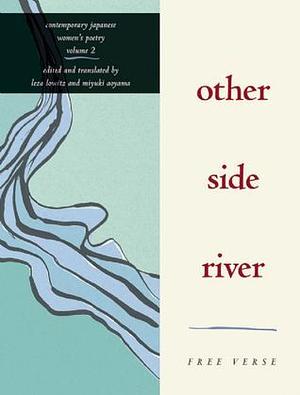 Other Side River: Free Verse by Leza Lowitz