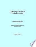 Opportunities to Improve Marine Forecasting by Marine Board, Commission on Engineering and Technical Systems, Division on Engineering and Physical Sciences, Committee on Opportunities to Improve Marine Observations and Forecasting, National Research Council