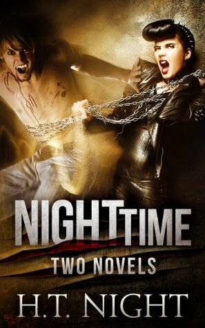 Night Time: Two Novels by H.T. Night