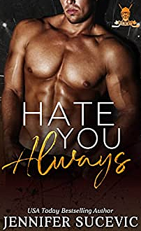 Hate You Always by Jennifer Sucevic