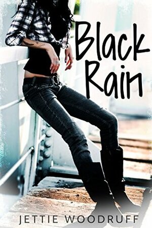 Black Rain by Jettie Woodruff