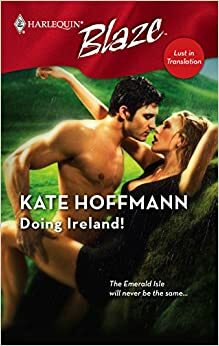 Doing Ireland! (Harlequin Blaze #340) by Kate Hoffmann