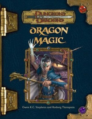 Dragon Magic by Owen K.C. Stephens, Matthew Senett