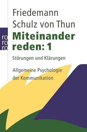 Miteinander reden: 1, Störungen und Klärungen by Friedemann Schulz von Thun