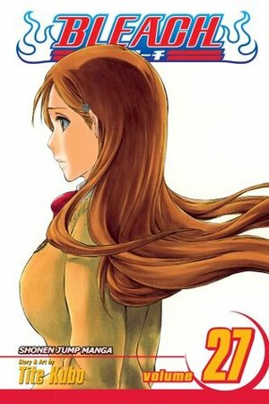 Bleach, Volume 27 by Tite Kubo