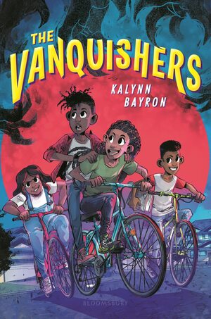 The Vanquishers by Kalynn Bayron