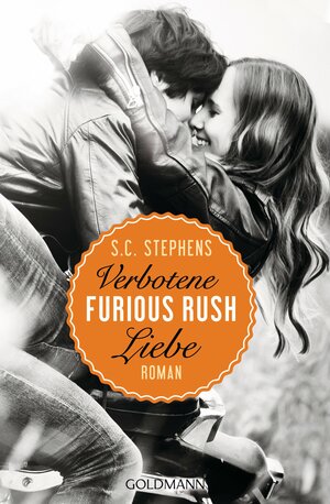 Furious Rush. Verbotene Liebe by S.C. Stephens